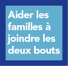 Aider les familles � joindre les deux bouts